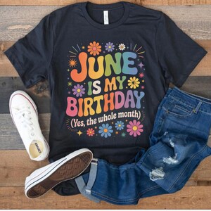 June Birthday Gift Shirt, Born In June Funny Tee, Queen June Birthday Shirt, Unisex Birthday Top, Celebration Tee For June Queens