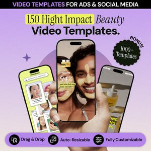 以下が含まれることがあります： 美容動画テンプレートの広告。画像には、美容製品の広告を表示する3つのスマートフォンが表示されています。画像には「150 Hight Impact Beauty Video Templates」と「1000+ Templates」と書かれています。画像には「Drag & Drop」、「Auto-Resizable」、「Fully Customizable」という言葉も含まれています。