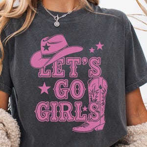 Comfort Colors Tee Let’s Go Girls Shirt | Cowgirl Western Bachelorette Shirt | Country Concert Outfit | Pink Rodeo Party Shirt|Girls Night