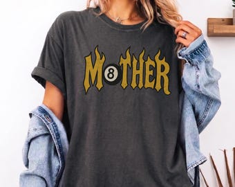 8 Ball Mother Tshirt: Trendy Mother Lucky Mama Shirt, Vintage Flames Rad Mom Gift