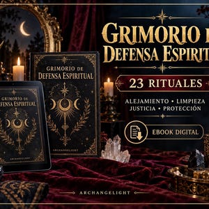 Puede incluir: Un libro digital titulado Grimorio de Defensa Espiritual que contiene 23 rituales de alejamiento, limpieza, justicia y protección. La portada muestra un símbolo de triple luna dorada y motivos botánicos sobre un fondo negro, junto a un libro físico.