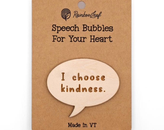 Speech Bubbles for Your Heart Magnet: I Choose Kindness