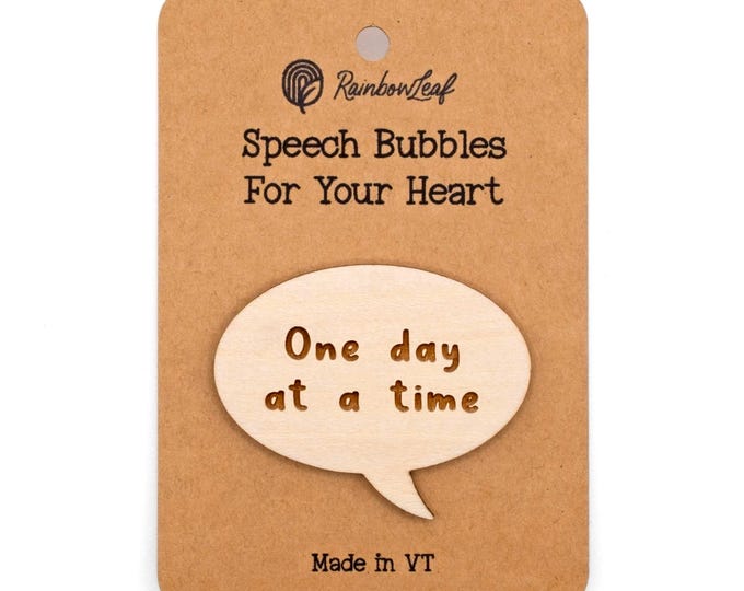 Speech Bubbles for Your Heart Magnet: One Day at a Time