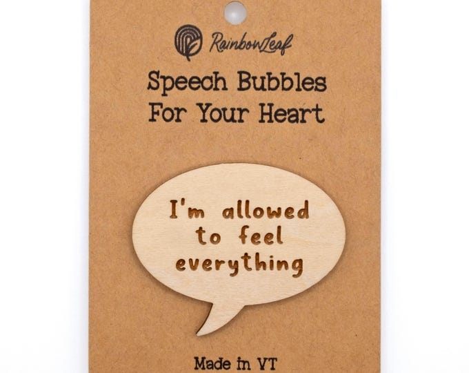 Speech Bubbles for Your Heart Magnet: I am allowed to feel everything