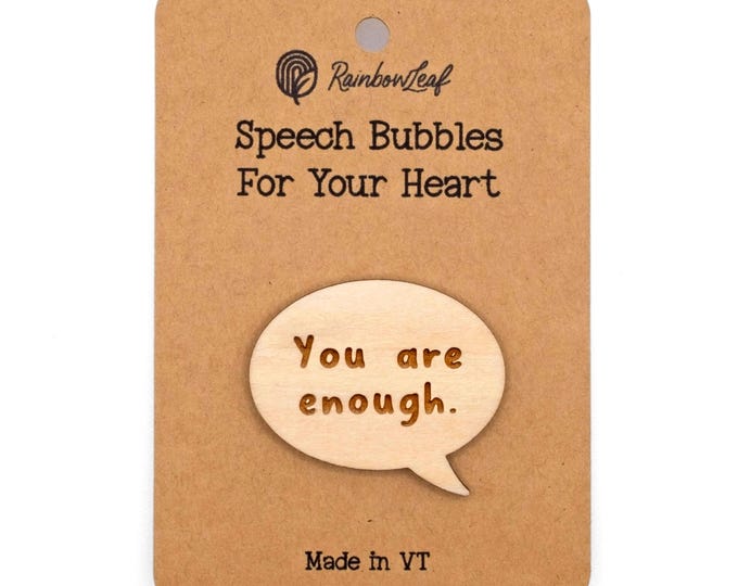 Speech Bubbles for Your Heart Magnet: You Are Enough.