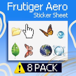 May include: A sticker sheet with eight different stickers. The stickers are of a folder, a computer mouse cursor, a butterfly, a water bubble, a leaf, a globe, and two more water bubbles. The sticker sheet is labeled "Frutiger Aero Sticker Sheet 8 PACK".