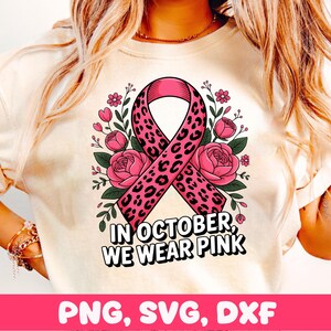 In October We Wear Pink PNG, Breast Cancer Awareness Leopard Ribbon SVG, Pink Ribbon Sublimation Design, October PNG Design
