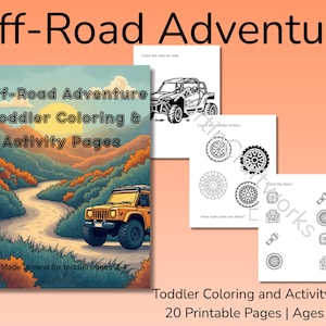May include: A pack of toddler coloring and activity pages titled "Off-Road Adventure." The cover features a yellow off-road vehicle on a dirt road. The pack includes 20 printable pages with activities for ages 2-4.