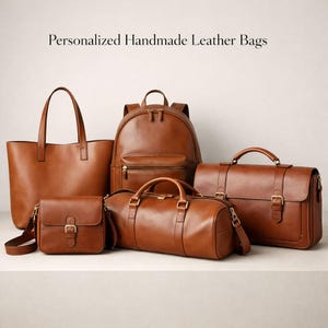 May include: A collection of brown leather bags, including a tote, backpack, crossbody bag, duffel bag, and briefcase. The bags have gold-colored hardware and are arranged against a neutral background. The text "Personalized Handmade Leather Bags" is at the top.
