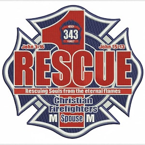 Può includere: Toppa ricamata con un design a croce di Malta blu e bianca, con la parola "RESCUE" in rosso. Include il testo: "John 3:16", "John 15:13", "Rescuing Souls from the eternal flames", "Christian Firefighters", e "M Spouse M".