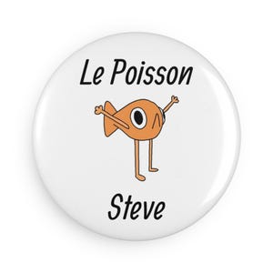 Le Poisson Steve, francuski zabawny magnes w kształcie ryby (magnes okrągły 2,25")