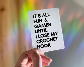 Fun & Games Sticker // Crochet sticker, Sticker, Lose crochet hook, Maker sticker, Fiber, Yarn, Knitting sticker, Maker, Gift, Tzigns