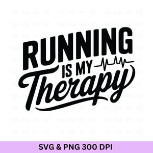 Running Is My Therapy SVG - Marathon Runner Cut File (Digital Download)