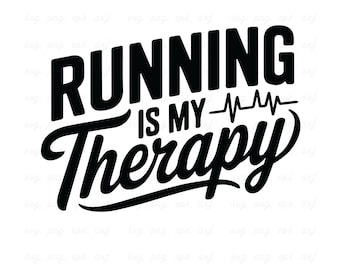 Running Is My Therapy SVG - Marathon Runner Cut File (Digital Download)