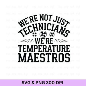 Maestros de temperatura HVAC Tech SVG PNG - Compatible con Cricut (descarga digital)