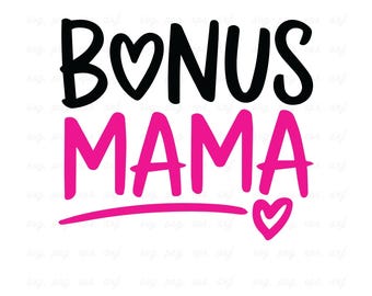 Bonus Mom SVG: Plik do wycinania na Dzień Matki (pobieranie cyfrowe, PNG i SVG)