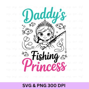 Princesa pescadora de papá, Pesca Svg, Vida de pesca Svg, Dicho de pesca Svg, Citas divertidas de pesca, Caña de pescar Svg, Pescador Svg, Pesca.
