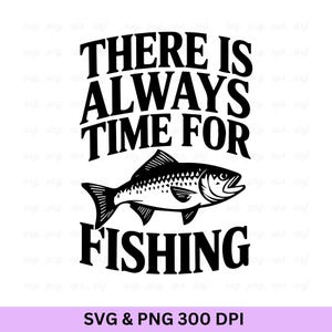 Siempre hay tiempo para pescar, Pesca Svg, Vida de pesca Svg, Dicho de pesca, Pesca divertida Svg, Caña de pescar Svg, Pescador Svg, Pesca