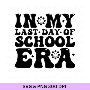 Era de "En mi último día de clases", Último día de clases en SVG, Camiseta de profesor, Profesor divertido en SVG, Vacaciones de verano en SVG, Fin de clases en SVG, Salida de la escuela