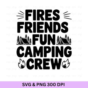 Fuochi Amici Divertimento Campeggio Squadra, Campeggio SVG, Camper SVG, Vita da campeggio SVG, Falò SVG, Avventura SVG, Serate al falò SVG, Camper felice SVG
