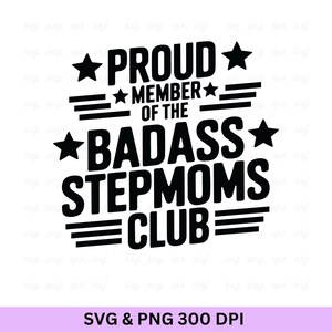 Trots lid van The Badass Stepmoms Club Svg, Bonus Mom Svg, stiefmoeder Svg, moederschap Svg, Moederdag Svg, beste bonus moeder, bonus moeder cadeaus