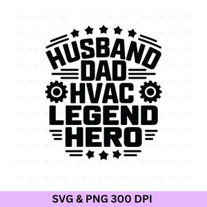 Diseño de camiseta técnica SVG PNG de leyenda de HVAC para esposo y papá (descarga digital)