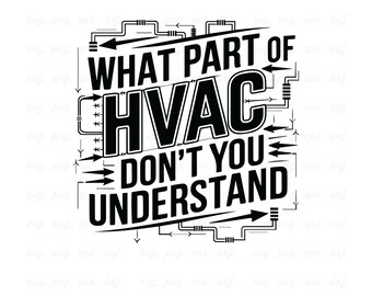 HVAC Tech Quote SVG: Funny Technician Design (Digital Download)