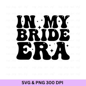 In meiner Braut Ära, Verlobte, Verlobte SVG, schneiden Dateien für Cricut, neu engagiert, Verlobung, Zukünftiger Mr Mrs svg, Zukünftiger Ehemann svg, Verlobung