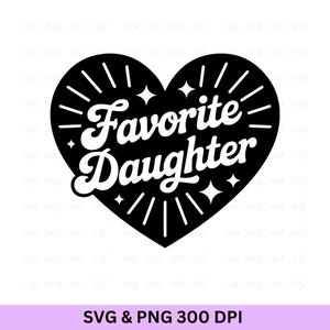 Family Reunion SVG: Funny Family Shirts, Favorite Daughter Design (Digital Download