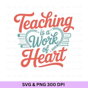 Ensinar é um trabalho do coração (SVG), Professor (SVG), Agradecimento ao Professor (SVG), Professor Abençoado (SVG), Citação de Professor (SVG), Camiseta de Professor, Professor Engraçado