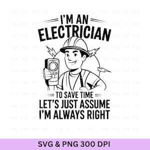 Electrician Svg, Electrician Shirt, Electrician Life Svg, Electrician Dad Svg, Lineworker Svg, Electrician Quotes Svg, Funny Electrician Svg