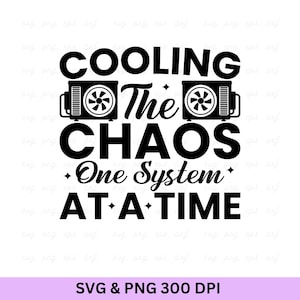 Enfriando el Caos Tecnología HVAC SVG PNG (Descarga Digital)