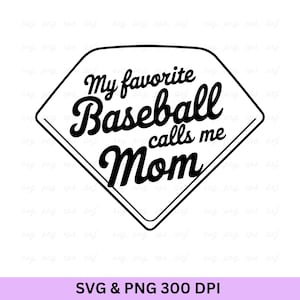 Mon joueur de baseball préféré m'appelle maman, Baseball Svg, Baseball citation Svg, Svg de joueur de baseball, Svg de baseball drôle, cadeau de baseball, Baseball