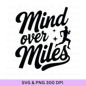 Mind Over Miles Running SVG: Marathon Runner Cut File (Digital Download))