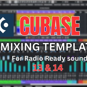 Cubase 13 & 14 Universal Mixing Template – Mix Any Song Like a Pro!