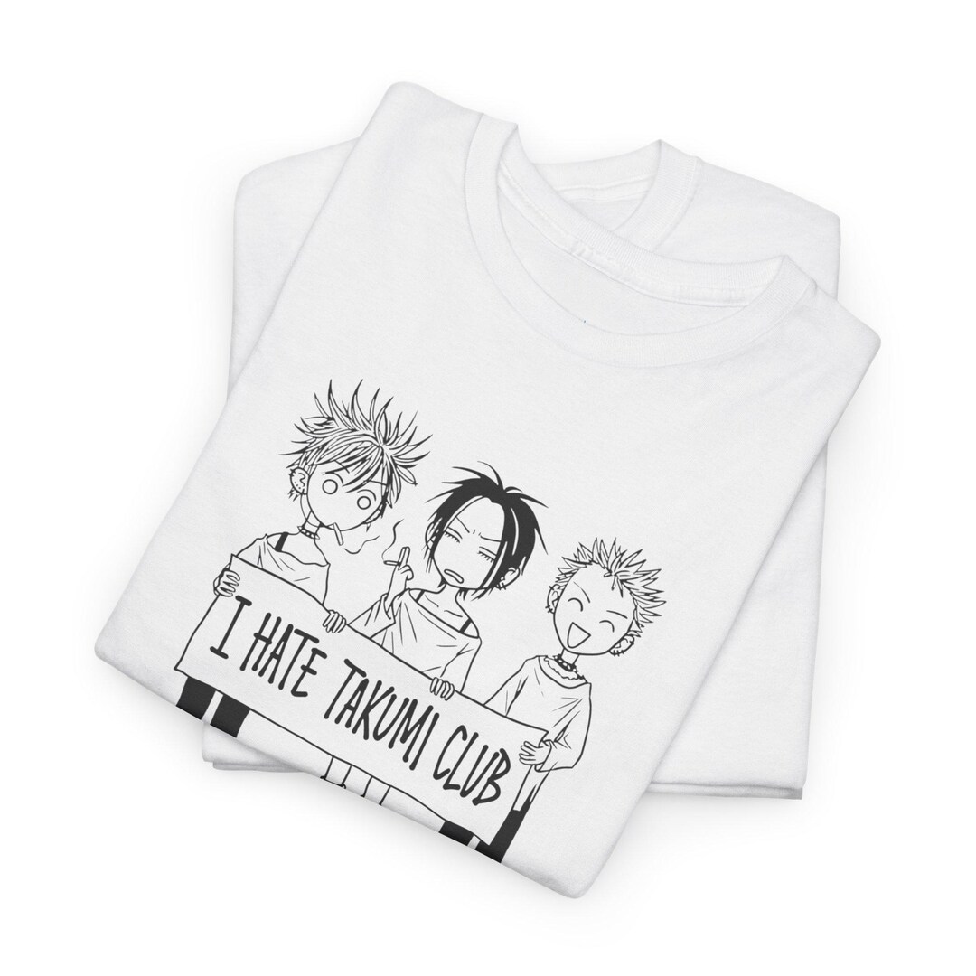 I Hate Takumi Club Tshirt Nana Anime - Etsy