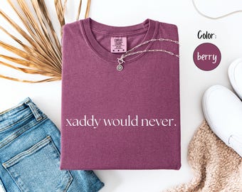 Camiseta Xaddy Would Never Comfort Colors®, camiseta Fourth Wing, camiseta Dragon Rider, Xaden Riorson, camiseta Shadow Daddy, Basgiath War College