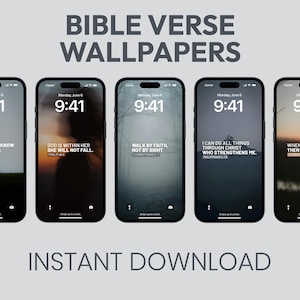 May include: Five phone screen mockups with different Bible verses displayed on each. The verses are: "Be still and know that I am God", "God is within her, she will not fall", "Walk by faith, not by sight", "I can do all things through Christ who strengthens me", and "When I am weak, then I am strong".
