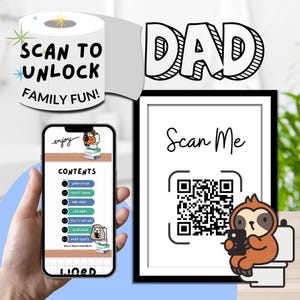 May include: A humorous image featuring a toilet roll, a framed sign, and a smartphone. The toilet roll says "Scan to Unlock Family Fun!" The sign says "Scan Me" with a QR code. The phone displays a list of games.
