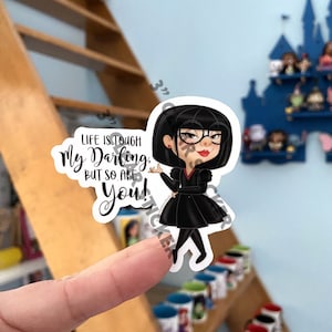 Edna Mode Clear Sticker | Life Is Tough My Darling, But So Are You | The Incredibles Sticker | Pixar Inspired | Inspirational Sticker