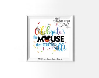 Celebrate the Mouse Art Print Mickey Mouse Art Print Disney Quote Art Print