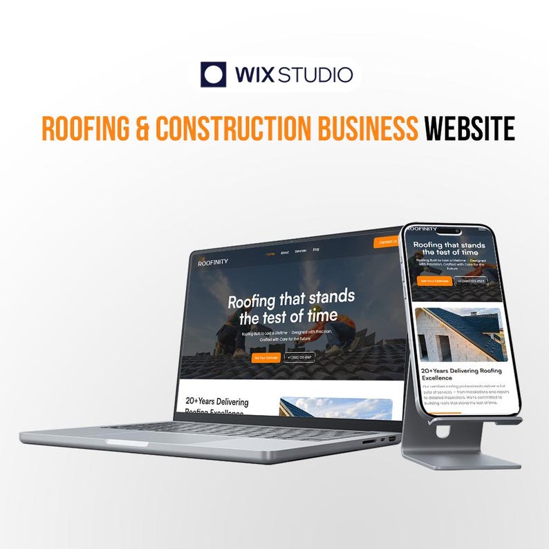 May include: A laptop and smartphone showcase a roofing and construction business website. The laptop displays the text "Roofing that stands the test of time" and "20+ Years Delivering Roofing Excellence". The phone shows the same website.