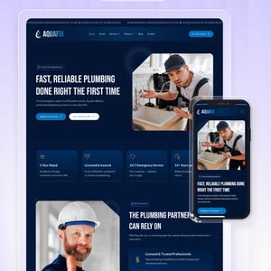 May include: A website design for a plumbing service, AquaFix, displayed on a tablet and smartphone. The design features a dark blue color scheme with white text and images of plumbers. The text reads "Fast, Reliable Plumbing Done Right The First Time."