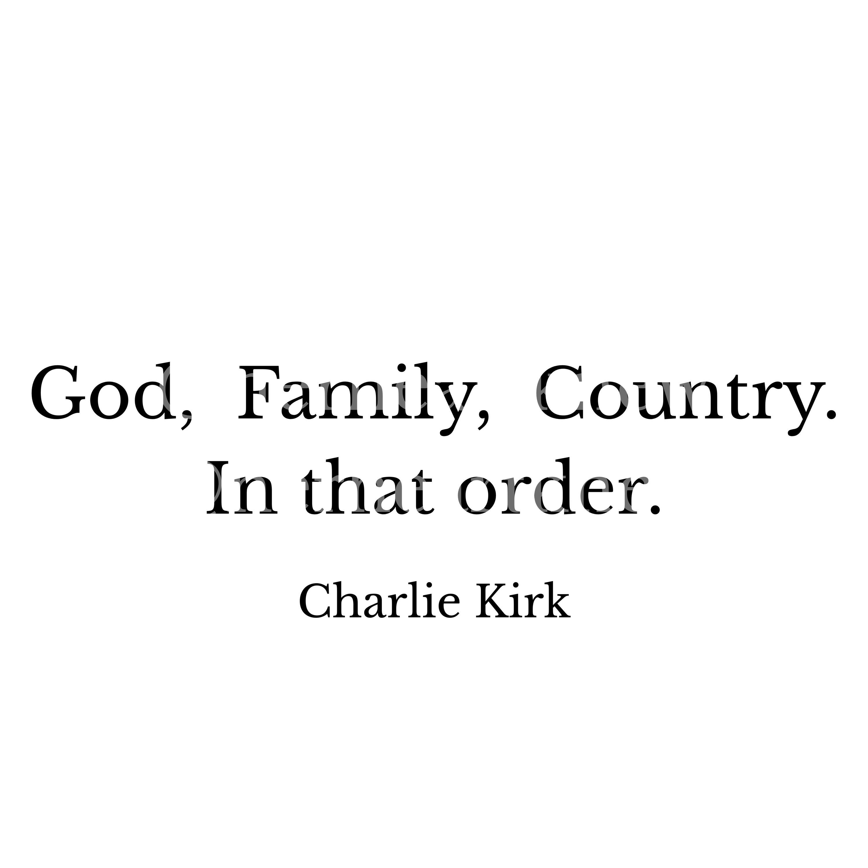 Charlie Kirk God Family Country, Charlie Kirk Memorial PNG, Charlie Kirk  Quote, Charlie Kirk Digital Transfer, Charlie Kirk FREEDOM Png - Etsy, image size:3000x3000