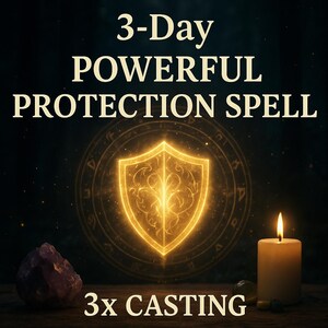 3 DAY Protection Spell, 3X Day Cast, Fast Spell Casting, Protecting spell, Same Hour Spell