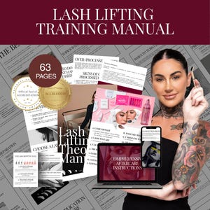 Puede incluir: Un manual de formación sobre lifting de pestañas con el texto "LASH LIFTING TRAINING MANUAL" en blanco. El manual incluye 63 páginas y está acreditado. Una mujer sostiene un portátil y un teléfono que muestran instrucciones de lifting de pestañas.