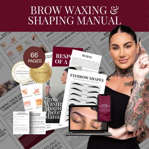 May include: A woman holds a laptop and smartphone displaying eyebrow shaping information, with a manual titled "Brow Waxing & Shaping Manual." The image includes diagrams, text, and a seal of accreditation. The manual is 66 pages.