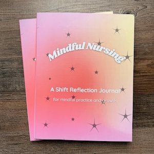 Mindful Nursing Journal | Physical Shift Reflection Journal for Nurses | Burnout Recovery, Gratitude & Self-Care