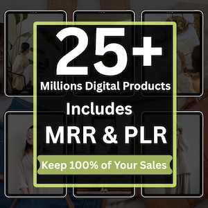 25+ Million Digital Products Bundle | PLR MRR Resell Rights | Passive Income | Editable Templates | eBooks | SVG | Canva | Digital Download