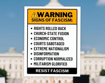 Signs Of Fascism Protest Sign: Anti Trump Rally Art (Digital Download)